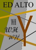 Cover-Bild zum Titel 'Why' von 'Ed Alto'