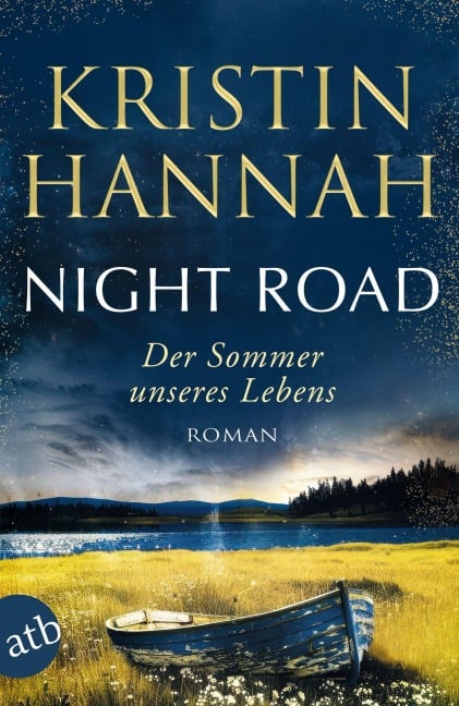 Night Road - Der Sommer unseres Lebens - Kristin Hannah