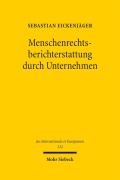 Cover-Bild zum Titel 'Menschenrechtsberichterstattung durch Unternehmen' von 'Sebastian Eickenjäger'