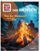 Cover-Bild zum Titel 'WAS IST WAS Der Mensch. Von der Steinzeit bis zu dir' von 'Manfred Baur'