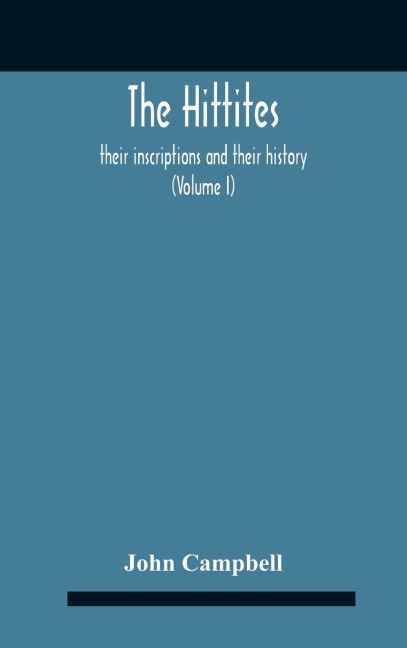 The Hittites - John Campbell