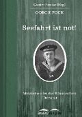 Cover-Bild zum Titel 'Seefahrt ist not!' von 'Gorch Fock'