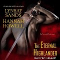The Eternal Highlander Lib/E - Hannah Howell, Lynsay Sands