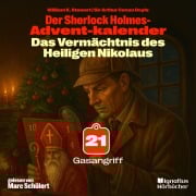 Cover-Bild zum Titel 'Gasangriff (Der Sherlock Holmes-Adventkalender: Das Vermächtnis des Heiligen Nikolaus, Folge 21)' von 'Arthur Conan Doyle, William K. Stewart'