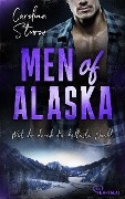 Men of Alaska - Mit dir durch die kälteste Nacht - Carolina Sturm
