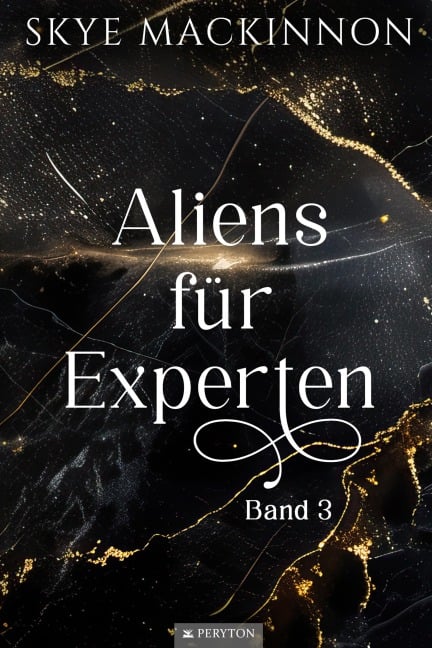 Aliens für Experten - Skye Mackinnon