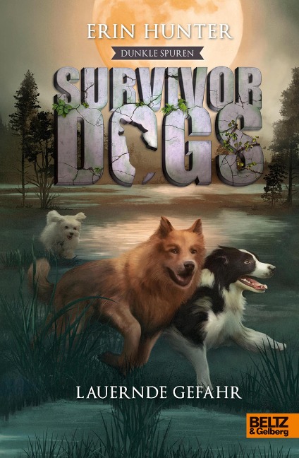 Survivor Dogs - Dunkle Spuren. Lauernde Gefahr - Erin Hunter