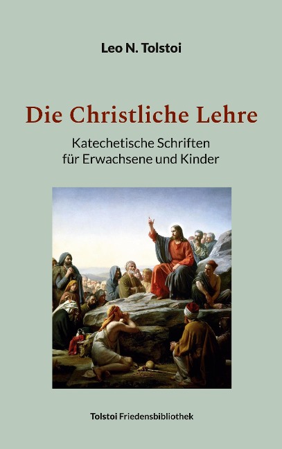 Die Christliche Lehre - Leo N. Tolstoi