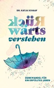 Cover-Bild zum Titel 'Rückwärts verstehen' von 'Katja Schaaf'