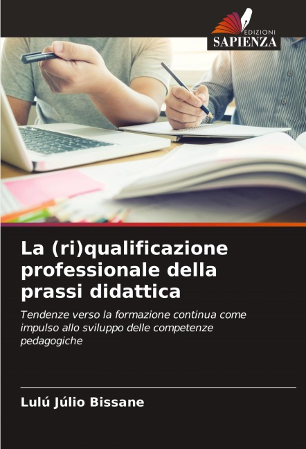 La (ri)qualificazione professionale della prassi didattica - Lulú Júlio Bissane