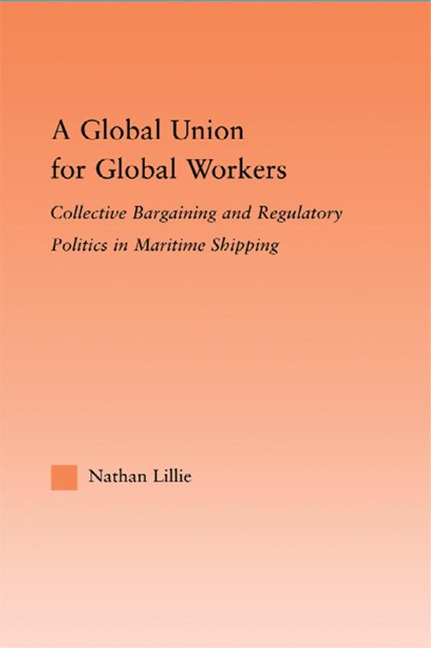 A Global Union for Global Workers - Nathan Lillie