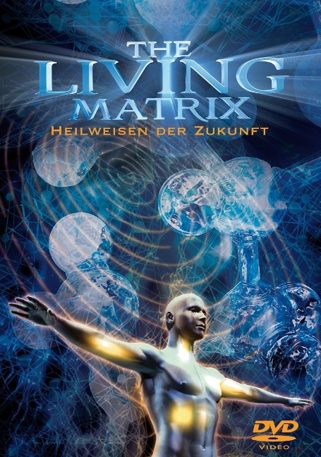 The Living Matrix - Bruce Lipton