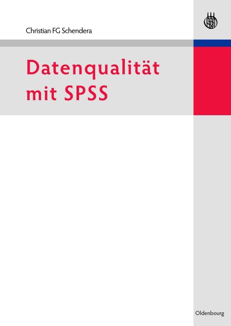 Datenqualität mit SPSS - Christian Fg Schendera