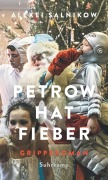 Cover-Bild zum Titel 'Petrow hat Fieber' von 'Alexei Salnikow'