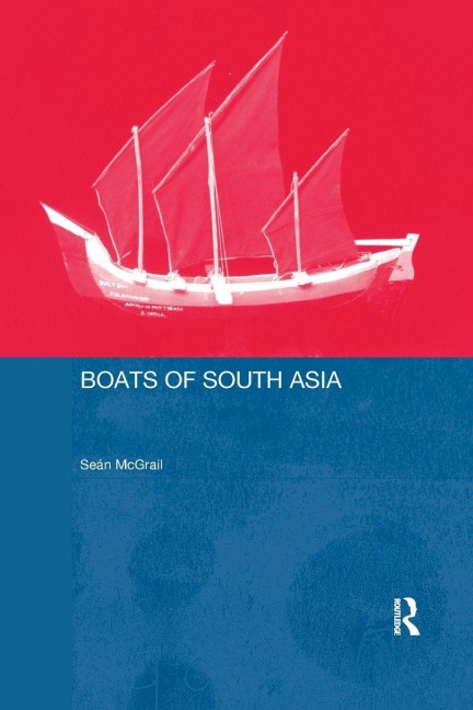 Boats of South Asia - Sean Mcgrail, Lucy Blue, Eric Kentley