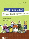 Mia besucht Frau Turboschnecke - Martina Plieth