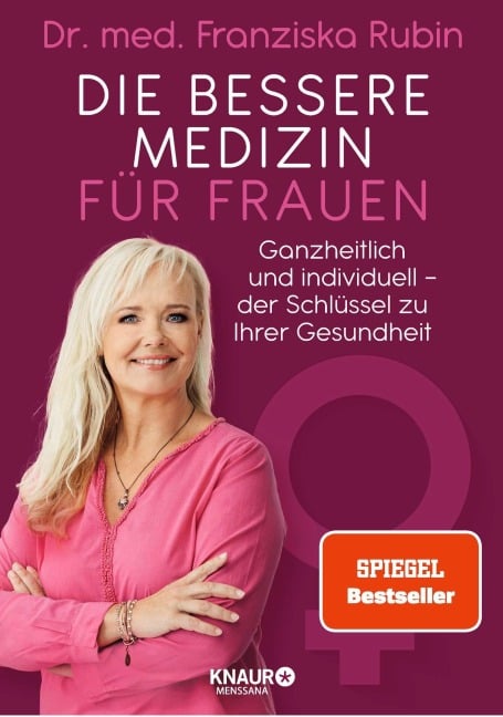 Die bessere Medizin für Frauen - Franziska Rubin