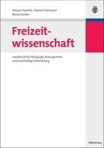 Freizeitwissenschaft - Renate Freericks, Bernd Stecker, Rainer Hartmann
