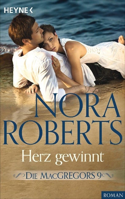Die MacGregors 9. Herz gewinnt - Nora Roberts