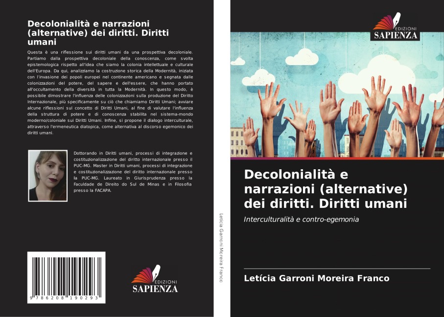 Decolonialità e narrazioni (alternative) dei diritti. Diritti umani - Letícia Garroni Moreira Franco