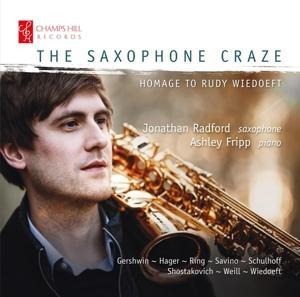 The Saxophone Craze: Homage to Rudy Wiedoeft - Jonathan/Fripp Radford