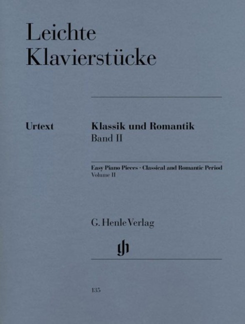 Leichte Klavierstücke - Klassik und Romantik - Band II - Ludwig van Beethoven, Robert Schumann, Peter Iljitsch Tschaikowsky, Johannes Brahms, Frédéric Chopin