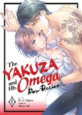 Cover-Bild zum Titel 'The Yakuza and His Omega: Raw Desire Vol. 1' von 'Chizu Aoi'