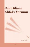 Din Dilinin Ahlaki Yorumu - Ali Yildirim