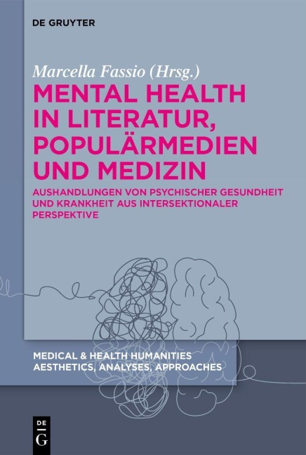 Mental Health in Literatur, Populärmedien und Medizin - 