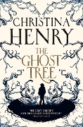 Cover-Bild zum Titel 'The Ghost Tree' von 'Christina Henry'