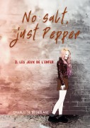 Cover-Bild zum Titel 'No salt, just Pepper' von 'Charlotte Deghilage'