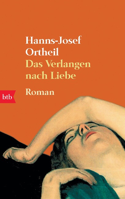 Das Verlangen nach Liebe - Hanns-Josef Ortheil