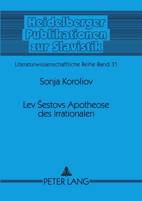 Lev ¿estovs Apotheose des Irrationalen - Sonja Koroliov
