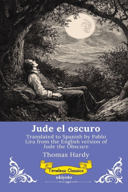 Jude el oscuro Spanish Version of Jude the Obscure - Thomas Hardy