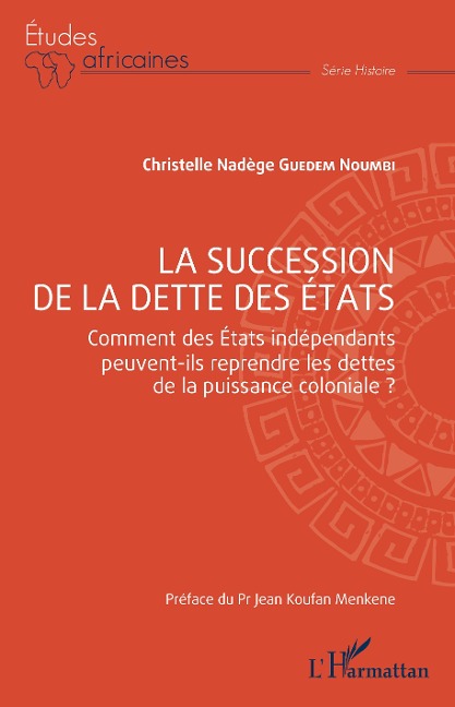 La succession de la dette des États - Guedem Noumbi