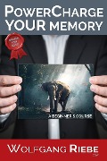 Cover-Bild zum Titel 'Power Charge Your Memory' von 'Wolfgang Riebe'
