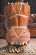 Hakim Susan 2. İlk Kısım - Erika Sanders