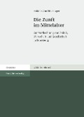 Cover-Bild zum Titel 'Die Zunft im Mittelalter' von 'Sabine Von Heusinger'
