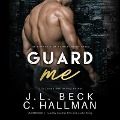 Cover-Bild zum Titel 'Guard Me Lib/E' von 'J. L. Beck, Cassandra Hallman'
