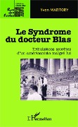 Cover-Bild zum Titel 'Le Syndrome du docteur Blas' von 'Martory'