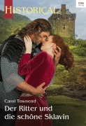 Cover-Bild zum Titel 'Der Ritter und die schöne Sklavin' von 'Carol Townend'