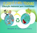 Cover-Bild zum Titel 'O LIXO É MEU TESOURO' von 'Manuelle de Souza Vieira'