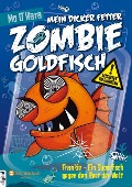 Mein dicker fetter Zombie-Goldfisch, Band 06 - Mo O'Hara