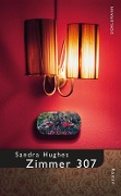 Cover-Bild zum Titel 'Zimmer 307' von 'Sandra Hughes'