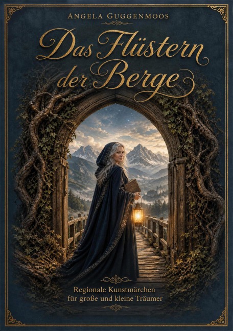 Das Flüstern der Berge - Angela Guggenmoos