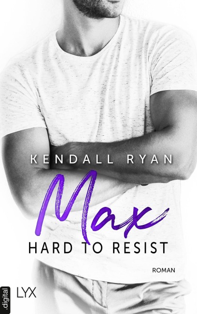 Hard to Resist - Max - Kendall Ryan