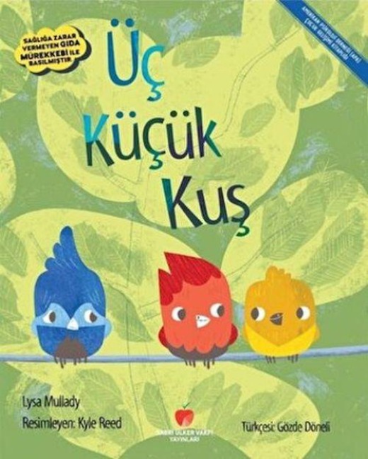 Üc Kücük Kus - Lysa Mullady