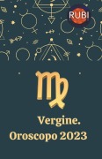 Cover-Bild zum Titel 'Vergine Oroscopo 2023' von 'Rubi Astrologa'