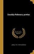 Zenobja Palmura; powiec - Jarosaw Iwaszkiewicz