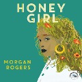 Cover-Bild zum Titel 'Honey Girl' von 'Morgan Rogers'